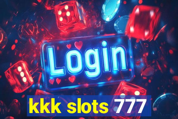 kkk slots 777